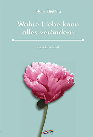 Wahre Liebe kann alles verändern - BookSender